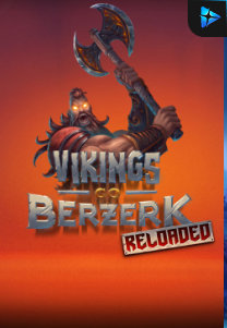 Bocoran RTP Vikings Go Berzerk Reloaded di TOTOLOKA88 Generator RTP SLOT 4D Terlengkap